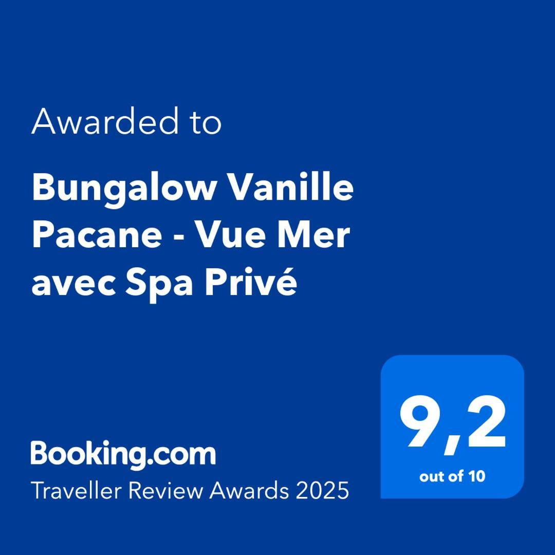 Bungalow Vanille Pacane - Vue Mer Avec Spa Prive レ・トロワ・イレ エクステリア 写真
